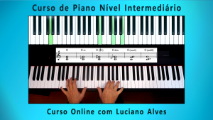 Curso de Piano Intermediário com Luciano Alves