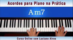 Curso Online Acordes para Piano - Luciano Alves