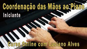 Coordenação das Mãos ao Piano com Luciano Alves. Capa do Curso Online.