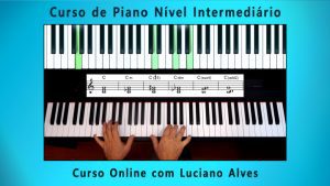 Curso Online Piano Intermediário - Luciano Alves